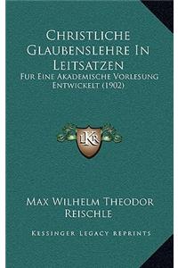 Christliche Glaubenslehre In Leitsatzen