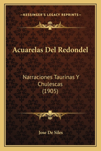 Acuarelas Del Redondel