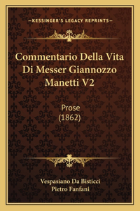 Commentario Della Vita Di Messer Giannozzo Manetti V2