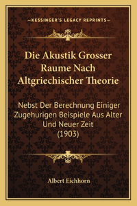 Akustik Grosser Raume Nach Altgriechischer Theorie