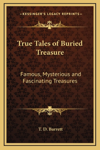 True Tales of Buried Treasure