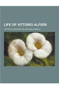 Life of Vittorio Alfieri