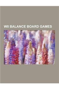 Wii Balance Board Games: All Star Cheer Squad, All Star Cheer Squad 2, Dance Dance Revolution (Wii Video Game), EA Sports Active, EA Sports Act