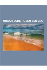Ungarische Rosen-Zeitung