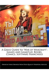 A Geeks Guide to War of Warcraft