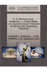 C. D. Morrison Et Al., Petitioners, V. United States. U.S. Supreme Court Transcript of Record with Supporting Pleadings