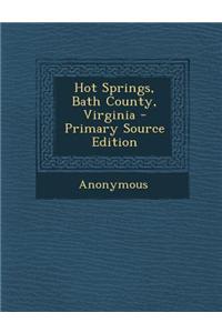 Hot Springs, Bath County, Virginia