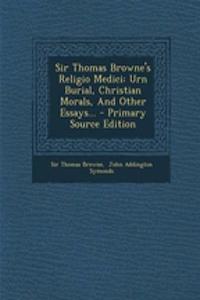 Sir Thomas Browne's Religio Medici