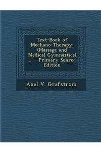 Text-Book of Mechano-Therapy
