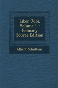Liber Jobi, Volume 1