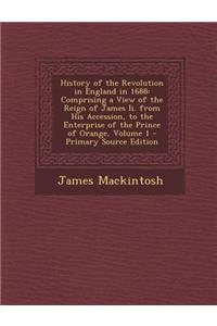 History of the Revolution in England in 1688