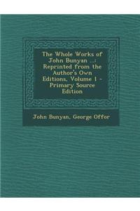 The Whole Works of John Bunyan ...