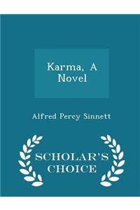 Karma, a Novel - Scholar's Choice Edition