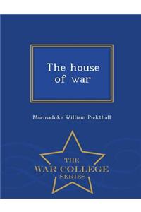 House of War - War College Series