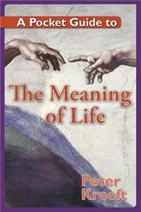 A Pocket Guide to the Meaning of Life