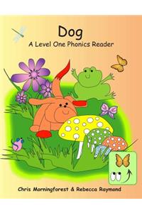 Dog - A Level One Phonics Reader