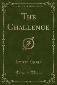 The Challenge (Classic Reprint)