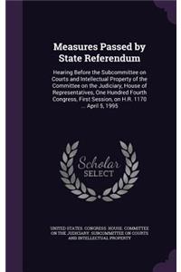 Measures Passed by State Referendum