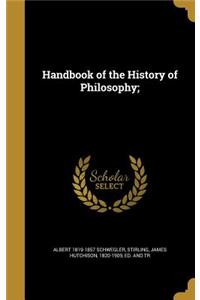 Handbook of the History of Philosophy;