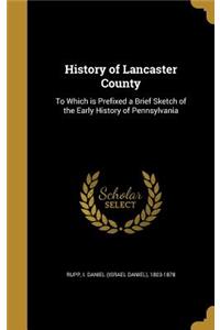 History of Lancaster County