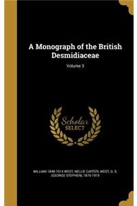 A Monograph of the British Desmidiaceae; Volume 3