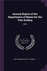 Annual Report of the Department of Mines for the Year Ending