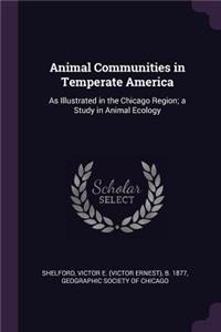 Animal Communities in Temperate America