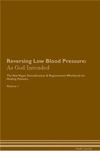Reversing Low Blood Pressure