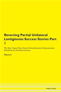 Reversing Partial Unilateral Lentiginosi