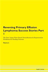 Reversing Primary Effusion Lymphoma: Suc