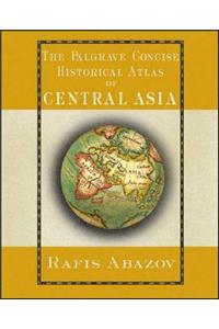 Palgrave Concise Historical Atlas of Central Asia