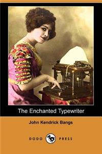 The Enchanted Typewriter (Dodo Press)