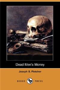 Dead Men's Money (Dodo Press)