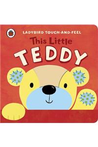 This Little Teddy: Ladybird Touch and Feel