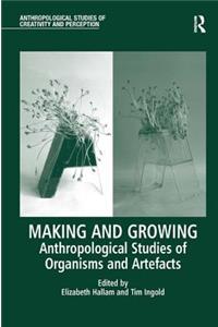 Making and Growing
