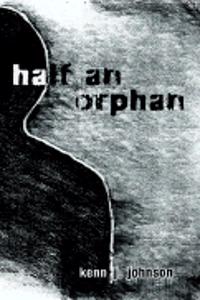 Half an Orphan