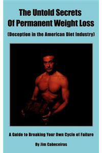 The Untold Secrets Of Permanent Weight Loss