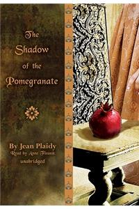 Shadow of the Pomegranate