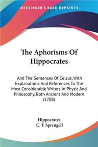 Aphorisms Of Hippocrates