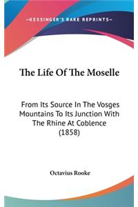 The Life Of The Moselle