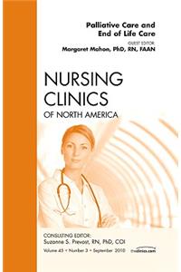 Palliative and End of Life Care, an Issue of Nursing Clinics