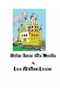Tales from the Castle: An Anthology of Me