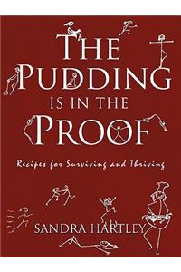 Pudding Is in the Proof