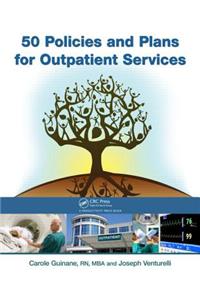 50 Policies and Plans for Outpatient Services