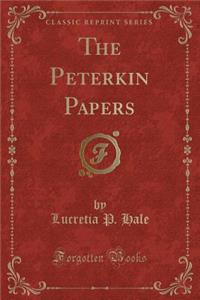 The Peterkin Papers (Classic Reprint)