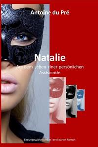 Natalie - Aus dem Leben einer persönlichen Assistentin