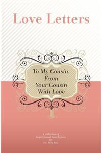 To My Cousin, From Your Cousin With Love