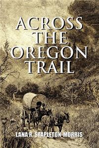 Across the Oregon Trail