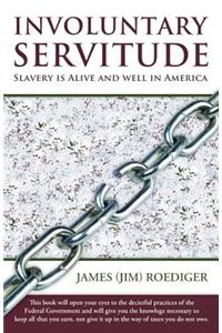 Involuntary Servitude