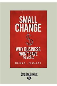 Small Change